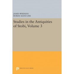 Studies in the Antiquities of Stobi, Volume 3