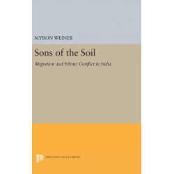 Sons of the Soil: Migration and Ethnic Conflict in India