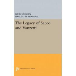 The Legacy of Sacco and Vanzetti