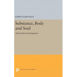 Substance, Body and Soul: Aristotelian Investigations