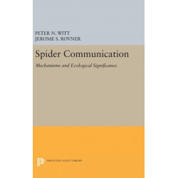 Spider Communication: Mechanisms and Ecological Significance