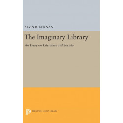 The Imaginary Library: An Essay on Literature and Society