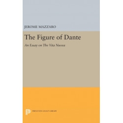 The Figure of Dante: An Essay on The Vita Nuova