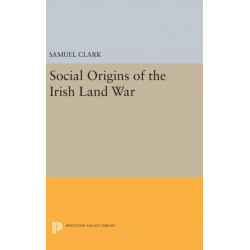 Social Origins of the Irish Land War