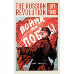 The Russian Revolution, 1917–1945