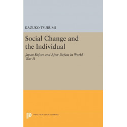 Social Change and the Individual: Japan Before and After Defeat in World War II