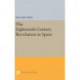 The Eighteenth-Century Revolution in Spain