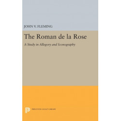 Roman de la Rose: A Study in Allegory and Iconography