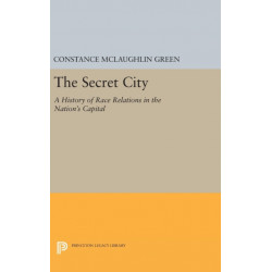 Secret City: A History of Race Relations in the Nation's Capital