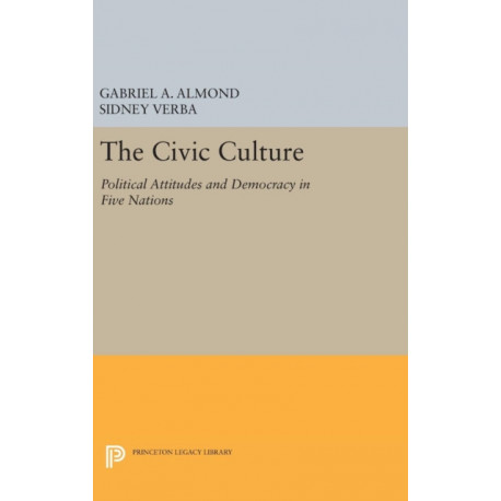 The Civic Culture: Political Attitudes and Democracy in Five Nations