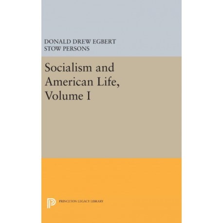 Socialism and American Life, Volume I
