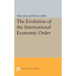 The Evolution of the International Economic Order