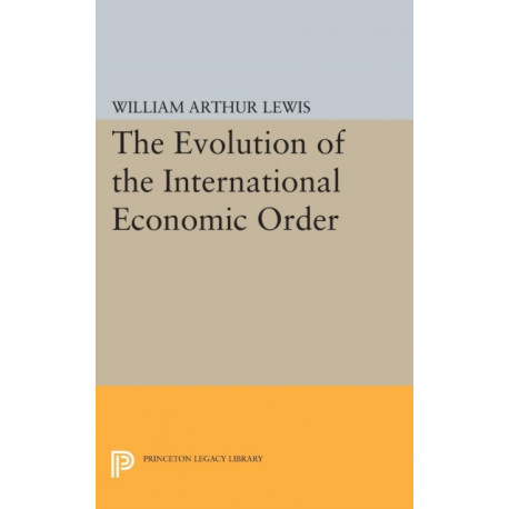 The Evolution of the International Economic Order