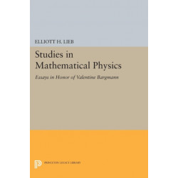 Studies in Mathematical Physics: Essays in Honor of Valentine Bargmann