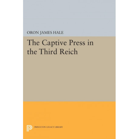 The Captive Press in the Third Reich