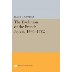 The Evolution of the French Novel, 1641-1782