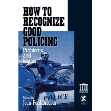 How To Recognize Good Policing: Problems and Issues