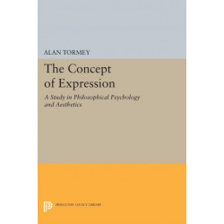The Concept of Expression: A Study in Philosophical Psychology and Aesthetics