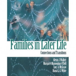 Families in Later Life: Connections and Transitions