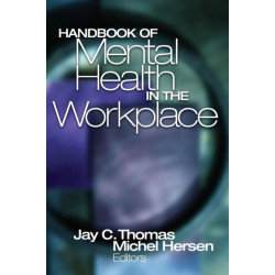 Handbook of Mental Health in the Workplace
