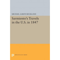 Sarmiento's Travels in the U.S. in 1847