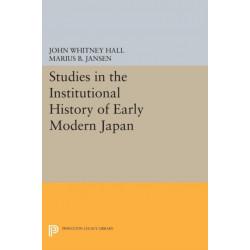 Studies in the Institutional History of Early Modern Japan