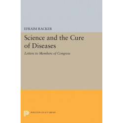 Science and the Cure of Diseases: Letters to Members of Congress