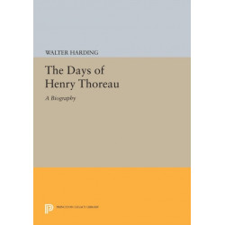 The Days of Henry Thoreau: A Biography