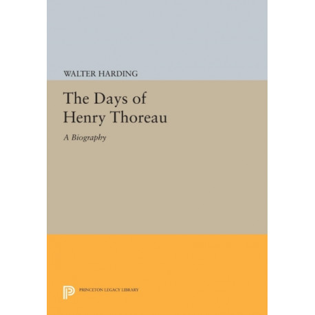 The Days of Henry Thoreau: A Biography