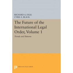 The Future of the International Legal Order, Volume 1: Trends and Patterns