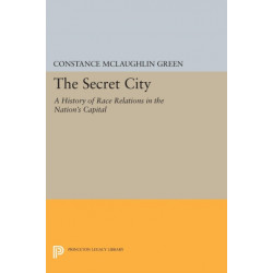 Secret City: A History of Race Relations in the Nation's Capital