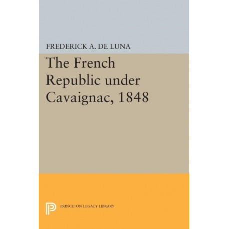 The French Republic under Cavaignac, 1848