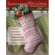 An Embroidered Christmas: Patterns & Instructions for 24 Festive Holiday Stockings, Ornaments and More