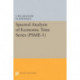 Spectral Analysis of Economic Time Series. (PSME-1)