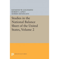 Studies in the National Balance Sheet of the United States, Volume 2