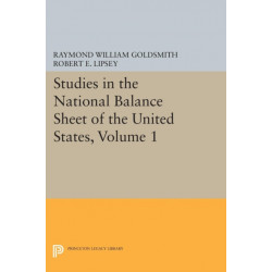 Studies in the National Balance Sheet of the United States, Volume 1