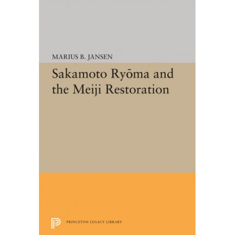 Sakamato Ryoma and the Meiji Restoration