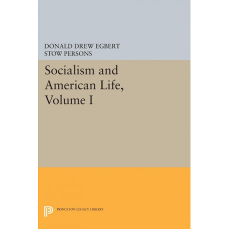 Socialism and American Life, Volume I