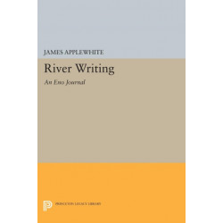 River Writing: An Eno Journal