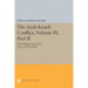The Arab-Israeli Conflict, Volume IV, Part II: The Difficult Search for Peace (1975-1988)