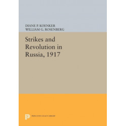 Strikes and Revolution in Russia, 1917