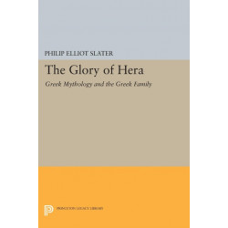 The Glory of Hera: Greek Mythology and the Greek Family
