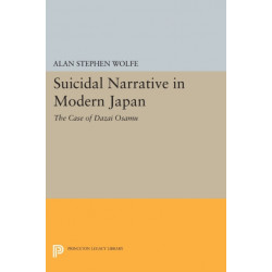 Suicidal Narrative in Modern Japan: The Case of Dazai Osamu
