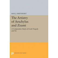 The Artistry of Aeschylus and Zeami: A Comparative Study of Greek Tragedy and No
