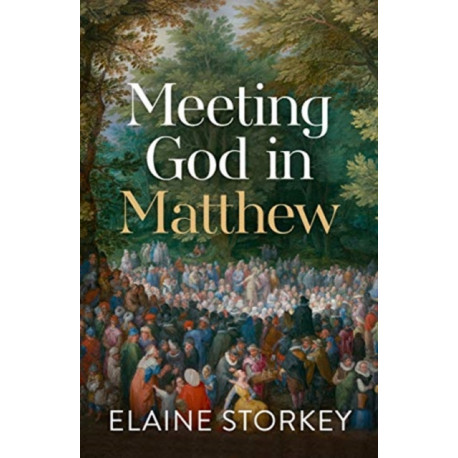 Meeting God in Matthew