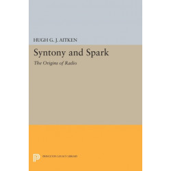 Syntony and Spark: The Origins of Radio