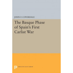 The Basque Phase of Spain's First Carlist War