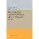 The Collected Letters of William Morris, Volume I: 1848-1880