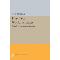 Five New World Primates: A Study in Comparative Ecology