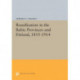 Russification in the Baltic Provinces and Finland, 1855-1914